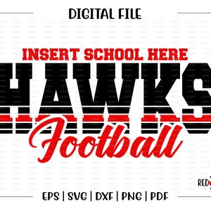 Football svg, Hawk Football, Hawk, Hawks, Football, svg, dxf, eps, png, pdf, sublimation, cut file, htv, vector, digital, htv