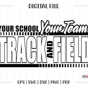 Custom, Personalized, Track svg, Track, Field, School, Team, Mascot, svg, dxf, eps, png, pdf, sublimation