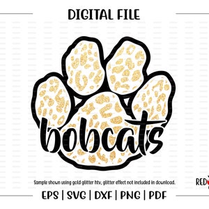 Bobcat svg, Bobcats svg, Bobcat, Bobcats, Paw, Mascot, htv, svg, dxf, eps, png, pdf,sublimation, cut file, htv, vector, digital