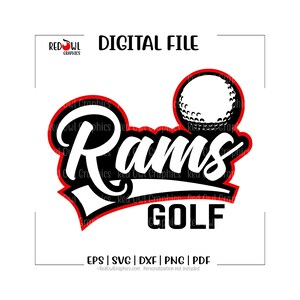 May include: Digital file featuring the text "Rams GOLF" in a bold, stylized design. The design includes a golf ball graphic and is outlined in red and black. The file formats are EPS, SVG, DXF, PNG, and PDF.