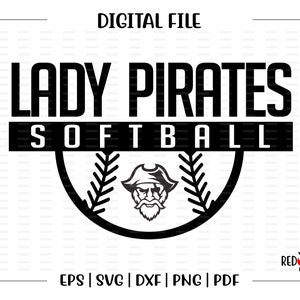 Softball svg, Lady Pirates Softball svg, Pirate, Pirates, Lady, Softball, svg, dxf, eps, png, pdf, sublimation, cut file,htv,clipart,design