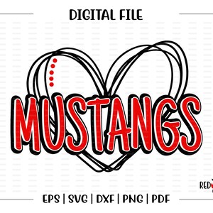 Mustangs svg, Mustang svg, Mustang, Mustangs, Heart, Love, vector, Team, Mascot, svg, dxf, eps, png, pdf, sublimation, cut file, htv