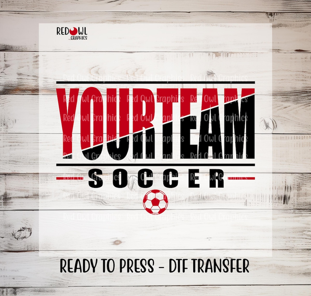 Ready to Press, Soccer Transfer, Custom DTF Transfer, Heat Transfer ...