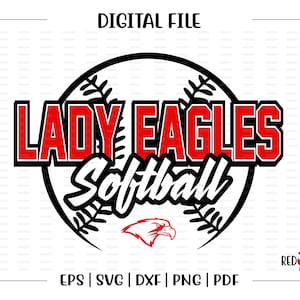 Lady Eagles Softball svg, Softball svg, Lady, Eagles, Softball, clipart, svg, dxf, eps, png, pdf, sublimation, cut file, htv, vector,digital