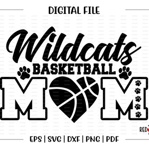 Basketball Mom svg, Wildcat Basketball svg, Wildcat, Wildcats, Basketball, Mom, svg, dxf, eps, png, pdf, sublimation, cut file, htv, vector