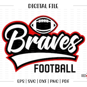 Football svg, Braves Football svg, Brave, Braves, Football, svg, dxf, eps, png, pdf, sublimation, design, clipart, htv, image