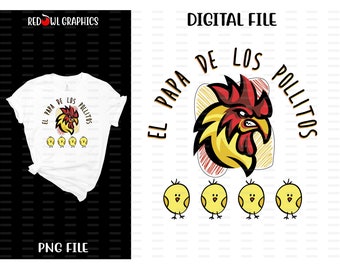 El Papa De Los Pollitos, Papa, Pollitos, Father's Day Gift, Rooster, Chicks, sublimation, png, printing, dtf, design, Dad, Grandpa