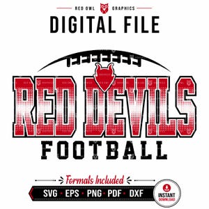 May include: A digital graphic design featuring the text RED DEVILS FOOTBALL in bold, red and white halftone lettering. Above the text is a black football silhouette and a red devil icon. The design includes the text DIGITAL FILE and formats.
