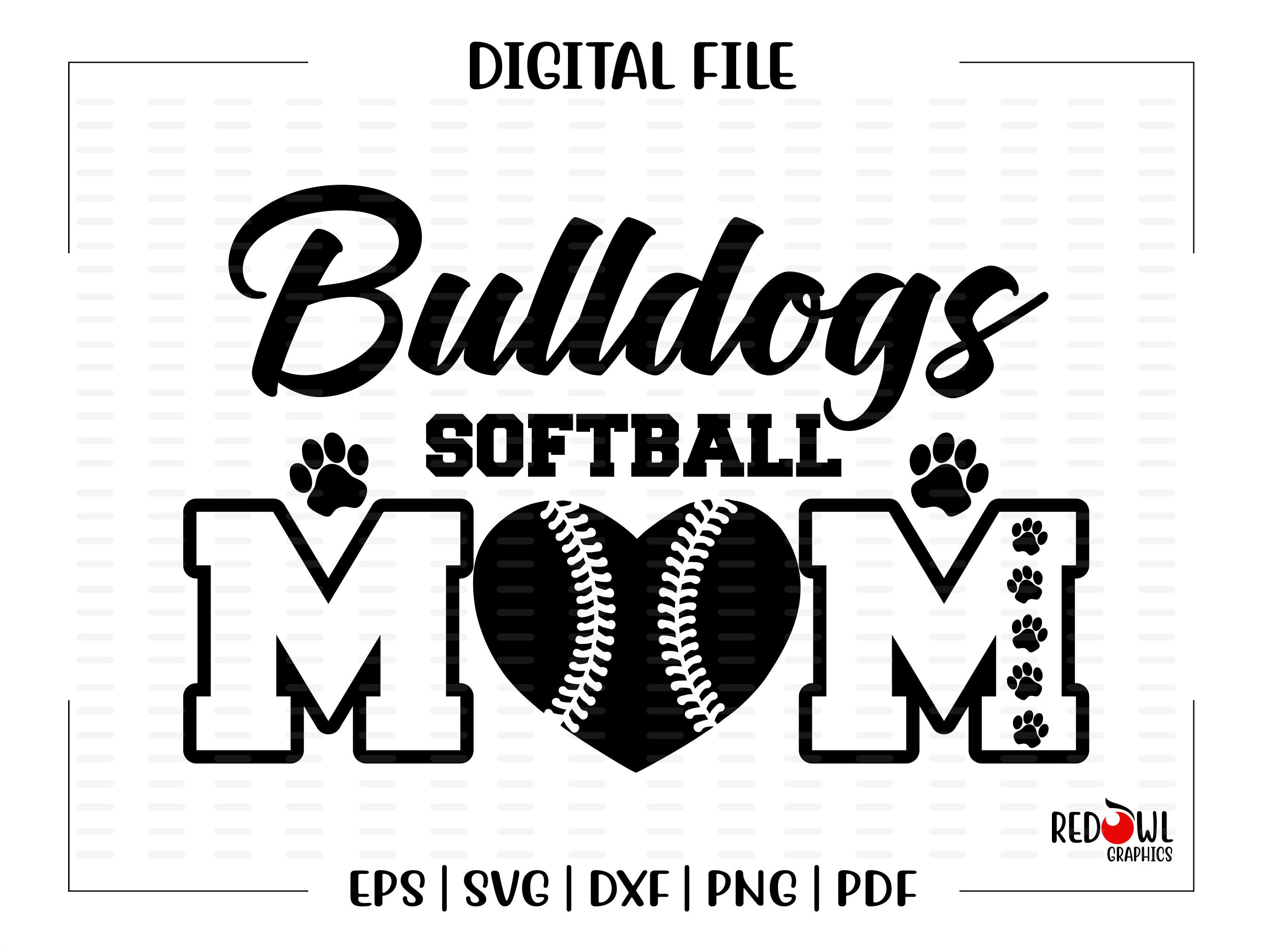 softball dxf png svg Bulldog Softball Mom svg Bulldogs Softball Mom svg bulldogs sublimation mom eps pdf bulldog