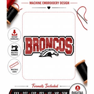 Puede incluir: Archivo de bordado digital con la palabra "BRONCOS" en fuente universitaria roja y negra, con un logotipo de cabeza de caballo. El diseño está etiquetado como "EMBROIDERY FILE" e incluye iconos para descarga instantánea, múltiples formatos y tamaños. Incluye formatos XXX, DST, EXP, PES, JEF, VIP y SEW.