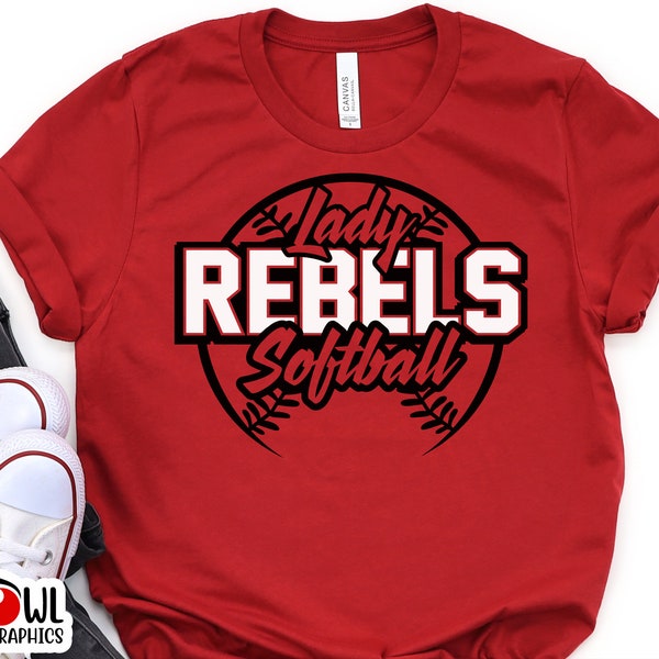 Softball Shirt, Softball T-shirt, Lady Rebels, Softball, T-Shirt, Sweatshirt, Hoodie, Hooded, Crewneck, Shirt, Rebels Shirt, Mom, Dad, Coach