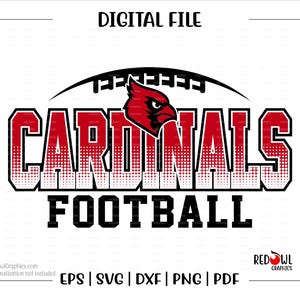 May include: A digital file with a red and black Cardinals football logo. The word "CARDINALS" is in bold, outlined letters above the word "FOOTBALL". A red cardinal bird is centered above the word "CARDINALS". The words "DIGITAL FILE" are at the top.