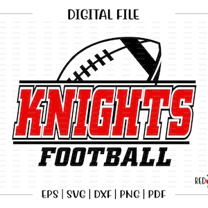 Football svg, Knight Football, Knight, Knights, Football, svg, dxf, eps, png, pdf, sublimation, cut file, htv, vector, digital, htv