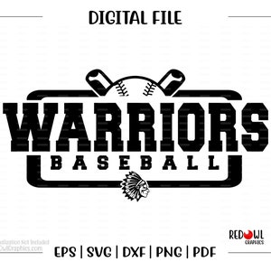 Baseball svg, Warrior Baseball svg, Warrior, Warriors, Baseball, svg, dxf, eps, png, pdf, sublimation, cut file, htv, vector, digital