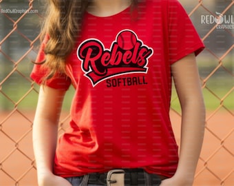Softball Shirt, Softball T-shirt, Rebels, Softball, T-Shirt, Sweatshirt, Hoodie, Hooded, Crewneck, Shirt, Rebels Shirt, Mom, Dad, Coach
