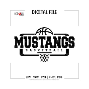Mustang Basketball svg, Basketball svg, Mustang svg , Mustangs, Mom, Dad, Coach, svg, dxf, eps, png, pdf, sublimation, cut file, htv