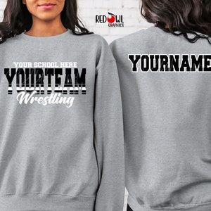 Wrestling Shirt, Wrestling T-Shirt, Wrestling Hoodie, Wrestling Sweatshirt, Personalized, T-Shirt, Sweatshirt, Hoodie, Crewneck, any team