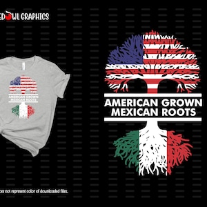 Mexican Roots, American Grown, Mexico svg, Mexican, American, Roots, Grown, svg, dxf, eps, png, pdf, sublimation, design, clipart, cut file
