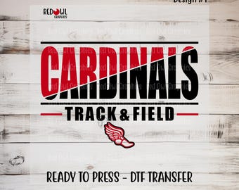 Cardinals Track and Field DTF Transfer, Ready to Press, Coach, Team Mascot, Mom, Dad, Heat Transfer