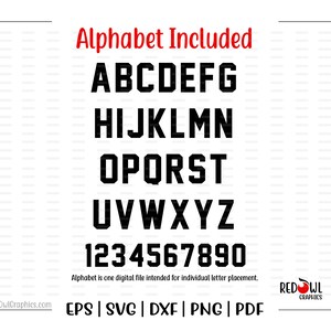 May include: Black and white alphabet and numbers, A through Z and 0 through 9, in a bold, blocky font. The text "Alphabet Included" is in red above the letters. The text "Alphabet is one digital file intended for individual letter placement." is below the numbers. The text "EPS | SVG | DXF | PNG | PDF" is below the text about the digital file. The text "RedOwl Graphics" is in red and white below the file types.