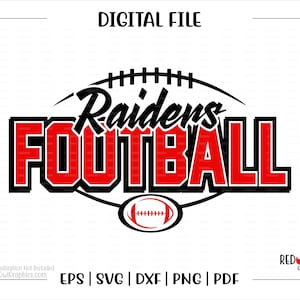 Football svg, Raiders Football svg, Raiders, Raider, Football, svg, dxf, eps, png, pdf, sublimation, cut file, htv, vector, digital