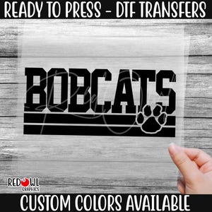 Ready To Press, Bobcats, Bobcat DTF, Custom DTF Transfer, Heat Transfer,DTF, Bobcats Transfer, Direct To Film