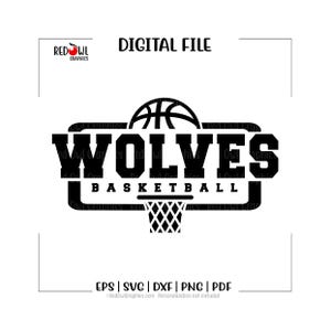 May include: Black and white digital file featuring a basketball design. The design includes the word "WOLVES" above "BASKETBALL", a basketball, and a net. The file format options are EPS, SVG, DXF, PNG, and PDF.