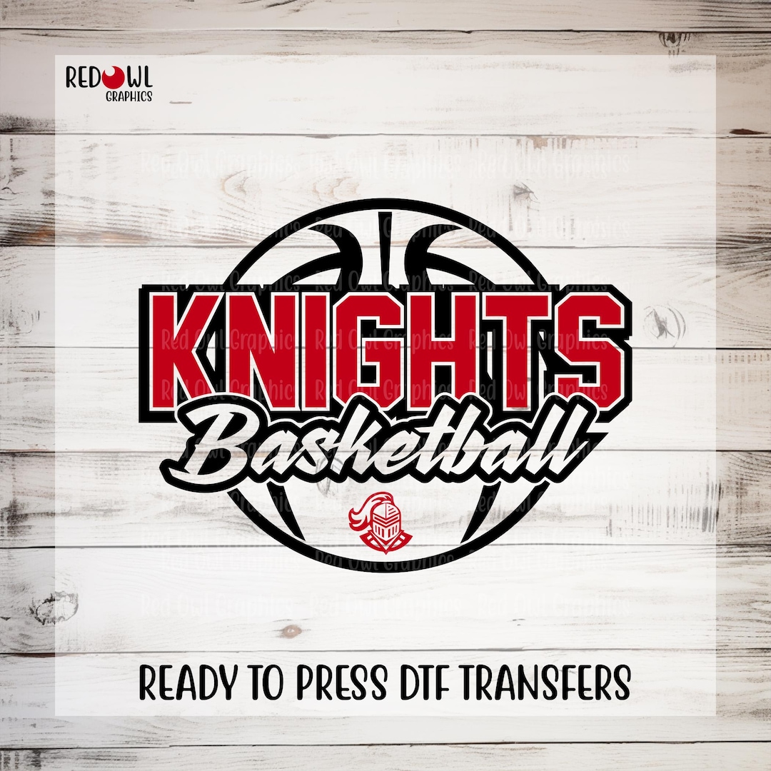 Ready to Press, Knights, Basketball, Knights DTF, Custom DTF Transfer ...