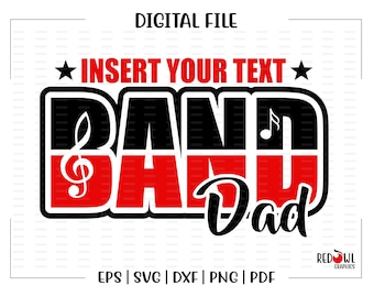 Band Dad svg, Band Dad, Marching Band, Marching, Band, Dad, svg, dxf, eps, png, pdf, sublimation, cut file, htv, vector, digital