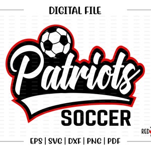Patriot Soccer svg, Soccer svg ,Patriot, Patriots, Soccer, svg, dxf, eps, png, pdf, sublimation, cut file, htv, vector, clipart, design