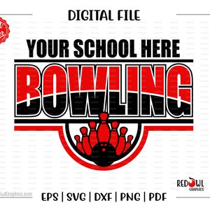 May include: Red and black digital file design for a bowling team. The design says "Your School Here Bowling" with a graphic of bowling pins and a bowling ball.