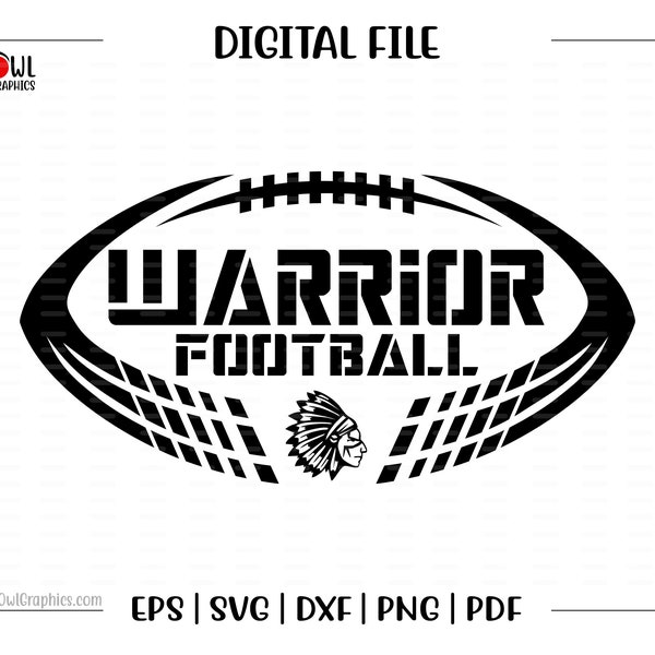 Football svg, Warrior Football svg, Warrior, Warriors, Football, svg, dxf, eps, png, pdf, sublimation, cut file, htv, vector, digital, htv