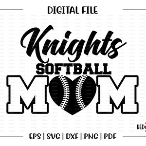 Knights Softball Mom svg, Softball Mom, Knights, Knight, Softball, Mom, svg, dxf, eps, png, pdf, sublimation, cut file, htv, clipart,digital