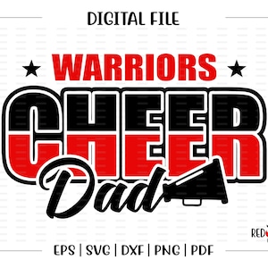 Cheer Dad svg, Cheer Dad svg, Warrior, Warriors, Cheer, Dad, svg, dxf, eps, png, pdf, sublimation, cut file, htv, vector, digital