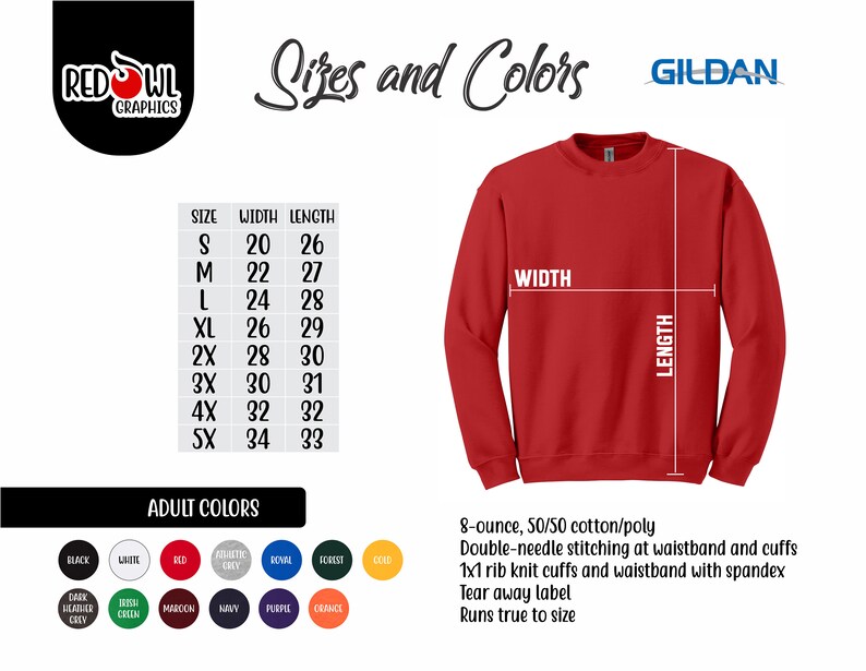 May include: A red Gildan crewneck sweatshirt with size chart and color options. The chart shows sizes from S to 5X with corresponding width and length measurements in inches. The color options include black, white, red, athletic grey, royal, forest, gold, dark heather grey, rush green, maroon, navy, purple, and orange.