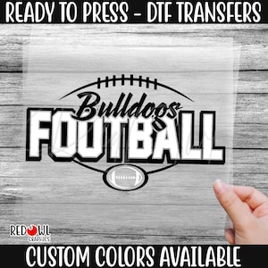 Ready To Press, Bulldogs, Football, Football dtf, Bulldog DTF, Custom DTF Transfer, Heat Transfer, dtf, Bulldogs Transfer, Direct To Film