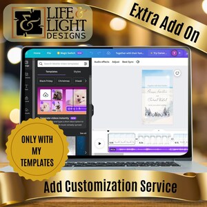 May include: A laptop screen displays a design interface with the text "LIFE & LIGHT DESIGNS". The screen shows templates, including wedding invitations. The text "Extra Add On" and "Add Customization Service" are also visible.