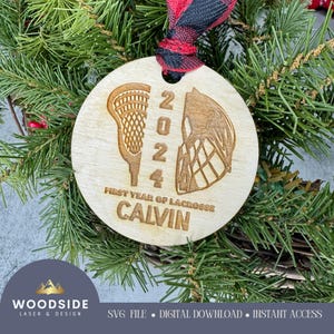 Lacrosse Ornament File , SVG, Digital Download, First Year Lacrosse Ornament File, Christmas, lacrosse bag tag, glowforge, xtool