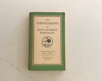 The Confessions of Jean-Jaques Rousseau - Jean-Jaques Rousseau - Penguin Modern Library