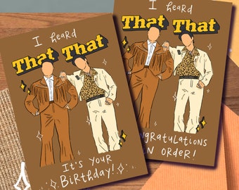 May include: A brown card with a cartoon illustration of two people wearing cowboy hats and fringe jackets. The text "I heard That That" is written in yellow letters on the card. The text "It's your Birthday!" is written in black letters on the card.