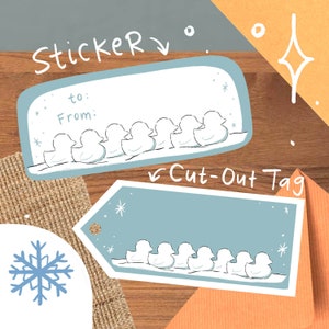 May include: A blue and white gift tag with a line of cartoon ducks and the text "Sticker" and "Cut-Out Tag". The tag has space for writing "to:" and "from:".