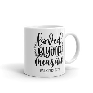 Loved Beyond Measure White glossy mug