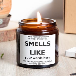 Custom Smells Like Candle, Gift for Co-Worker, Funny Candle, Bestie Gift, Personalized Candle,Father’s Day Gifts,Funny Gift for Dad