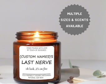 Last Nerve Scented Soy Candle, Funny Mom Gift