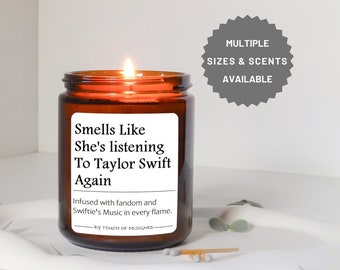 Smells like shes listening Taylor Swift Gift Candle ,Taylor Swift Gifts,  Gift for Co-Worker, Funny Candle, Bestie Gift,