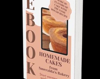 May include: Ebook cover with a white background and brown text. The title is "Homemade Cakes from Smeralda's Bakery". The cover features a photo of two cakes on a wooden table. The text "Make 10 flavors of cake with the same dough recipe" is in a brown circle.