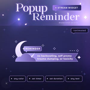 Pode incluir: Sobreposição de fluxo animada roxa e branca com um gráfico de lua crescente e nuvem. O texto "REMINDER" está em um balão de fala. O texto "no backseating, self promo trauma dumping, or toxicity" está em uma faixa abaixo da lua e da nuvem. A sobreposição tem opções de cor, temporizador, duração e texto.