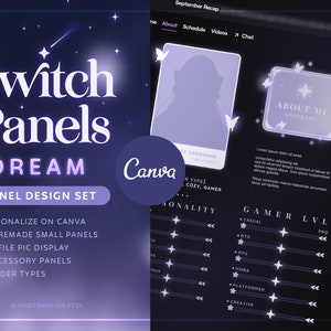 May include: A purple and white Twitch panel design set with a starry night theme. The set includes 26 premade small panels, a profile picture display, 3 accessory panels, and 4 slider types. The panels are customizable on Canva. The text "Twitch Panels Dream" is featured in a large font.