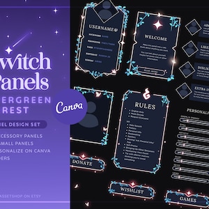 May include: A set of customizable Twitch panels featuring an evergreen forest theme. The panels include sections for about me, welcome, rules, personality, games, wishlist, and donate. The panels are designed in a dark blue and green color scheme with a glowing pink and blue border.