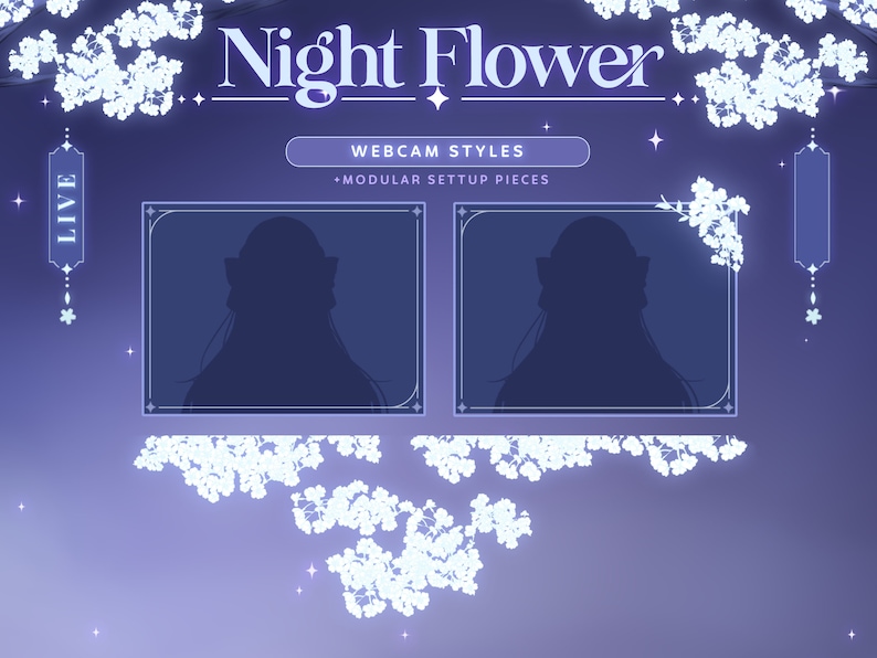 May include: A purple and white digital overlay with the text "Night Flower" and "Webcam Styles" with the text "Modular Setup Pieces" below. The overlay features two empty frames with a silhouette of a person in each frame. The frames are surrounded by white flowers.